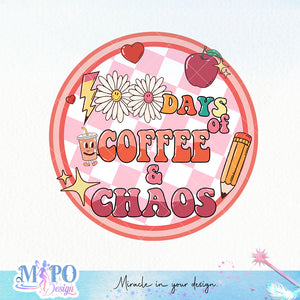 100 Days Of Coffee & Chaos sublimation design, png for sublimation, Retro School design, 100 days of school PNG
