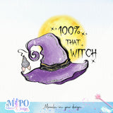 100% that witch sublimation design, png for sublimation, Witch PNG, Halloween characters PNG