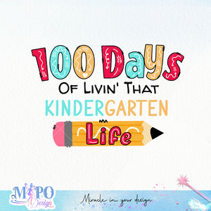 100 days of livin' that kindergarten Sublimation design, png for sublimation, Retro School design, School life PNG