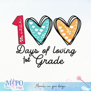 100 days of loving 1st grade sublimation design, png for sublimation, Retro School design, School life PNG