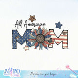 All American Mom sublimation design, png for sublimation, 4th Of July Png, Independence Day vibes PNG