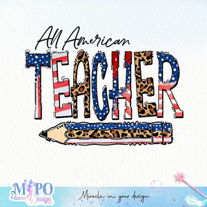 All American Teacher sublimation design, png for sublimation, 4th Of July Png, Independence Day vibes PNG