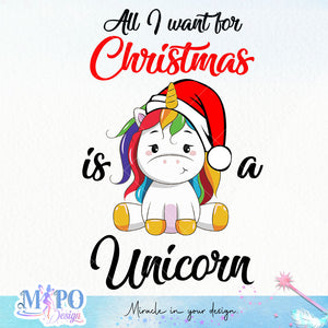 All I want for christmas is a unicorn sublimation design, png for sublimation, Christmas PNG, Christmas vibes PNG