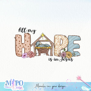 All My Hope is in Jesus sublimation design, png for sublimation, Jesus sublimation, Christian png