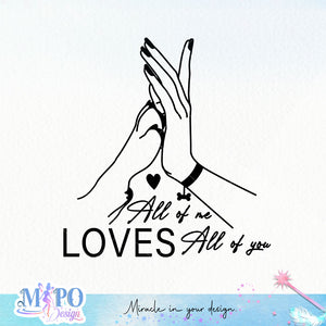 All of me loves all of you SVG design, png for sublimation, Mother SVG, Mother's quotes SVG