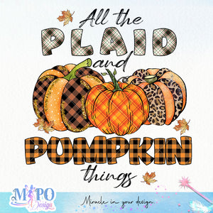 All the plaid pumpkin things sublimation