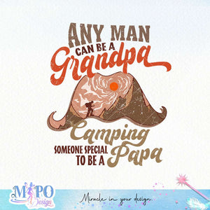 Any man can be a grandpa but it takes someone special someone special to be a camping papa sublimation design, png for sublimation, Father's day sublimation, Camping father png, Retro camping design