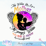 Any woman can be a mother but it takes to be a mom of a son with wings sublimation design, png for sublimation, memorial vibes png, mother's day png