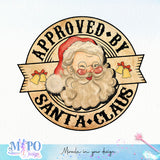 Approved by santa claus sublimation design, png for sublimation, Christmas Vintage PNG, Santa PNG