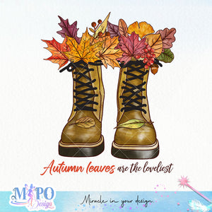 Autumn leaves are the loveliest Sublimation design, png for sublimation, Autumn PNG, Positive vibe PNG, Autumn vibe PNG