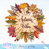 Autumn vibes Sublimation design, png for sublimation, Autumn PNG, Positive vibe PNG, Autumn vibe PNG