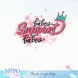 Babes support babes sublimation design, png for sublimation, Positive vibes png, Girl power png