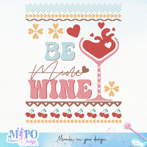 Be Mine Wine SVG design, svg for sublimation, Valentine SVG, Retro Valentine ugly sweater SVG