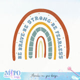 Be brave be strong be fearless sublimation design, png for sublimation, Rainbow PNG, Pastel rainbow PNG, Boho rainbow PNG