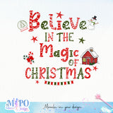 Believe_in_the_magic_of_christmas_sublimation.png design, png for sublimation, Christmas PNG, Christmas vibes PNG