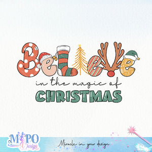 Believe in the magic of christmas sublimation design, png for sublimation, Christmas PNG, Christmas vibes PNG