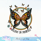 Believe in yourself sublimation design, png for sublimation, retro motivation  sublimation, positive vibes png