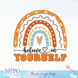 Believe in yourself sublimation design, png for sublimation, Rainbow PNG, Pastel rainbow PNG, Boho rainbow PNG