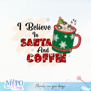 Believe sublimation design, png for sublimation, Christmas PNG, Christmas Coffee PNG