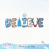 Believe sublimation design, png for sublimation, Winter PNG, winter vibes PNG