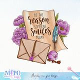 Be the reason someone smile today Sublimation design, png for sublimation, Envelope PNG, Hobbies PNG