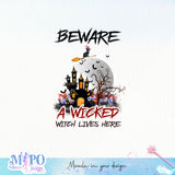 Beware a wicked, witch lives here sublimation design, png for sublimation, Retro Halloween design, Halloween styles