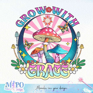 Bloom with grace sublimation design, png for sublimation, retro sublimation, inspiring png