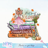 But first Coffee sublimation design, png for sublimation, Autumn PNG, Autumn Coffee  PNG