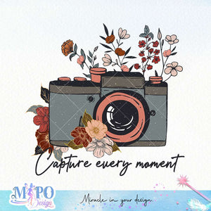 Capture every moment sublimation design, png for sublimation, retro sublimation, inspiring png