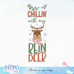 Chillin' with my reindeer sublimation