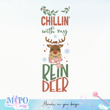 Chillin' with my reindeer sublimation design, png for sublimation, decor vibes png, Porch Sign png