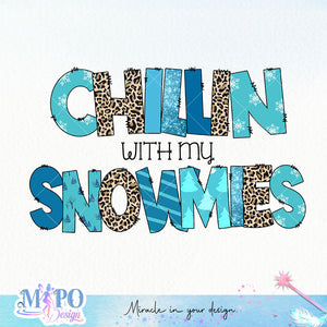 Chillin with my snowmies sublimation design, png for sublimation, Christmas PNG, Christmas vibes PNG