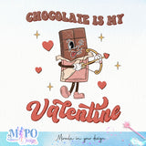 Chocolate is my valentine sublimation design, png for sublimation, Valentine PNG, Retro valentine PNG