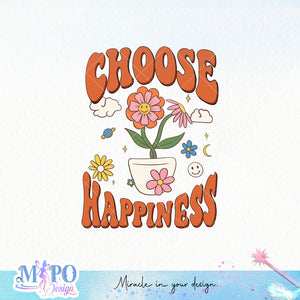Choose happiness sublimation design, png for sublimation, retro sublimation, inspiring png