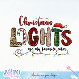 Christmas Lights are my favorite color sublimation design, png for sublimation, Christmas PNG, Christmas vibes PNG