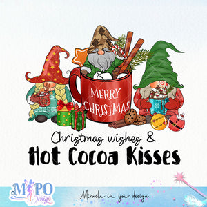 Christmas wishes & hot cocoa kisses sublimation design, png for sublimation, Christmas PNG, Drink and Gnomes PNG