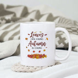 Leaves are falling autumn is calling Sublimation design, png for sublimation, Autumn PNG, Positive vibe PNG, Autumn vibe PNG