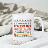 This is my It's Too Hot For Ugly Christmas Sweaters Shirt sublimation design, png for sublimation, Christmas PNG,  Christmas SVG