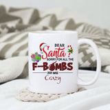 Dear Santa sorry for all the f-bombs 2021 was crazy sublimation design, png for sublimation, Christmas PNG, Christmas vibes PNG