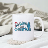 Day until Christmas sublimation design, png for sublimation, Christmas PNG, Christmas vibes PNG
