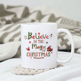 Believe_in_the_magic_of_christmas_sublimation.png design, png for sublimation, Christmas PNG, Christmas vibes PNG