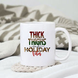 Thick thighs and holiday vibes sublimation design, png for sublimation, Christmas PNG, Christmas vibes PNG