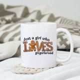 Just a girl who loves Gingerbread png design for sublimation design, png for sublimation, Christmas PNG, Christmas vibes PNG