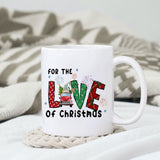 For the love of christmas sublimation design, png for sublimation, Christmas PNG, Christmas vibes PNG