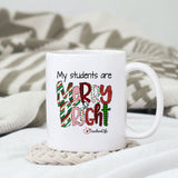 My students are merry and bright sublimation design, png for sublimation, Christmas PNG, Christmas vibes PNG