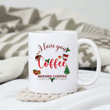 I love you more than coffee but not always before coffee sublimation design, png for sublimation, Christmas PNG, Christmas vibes PNG