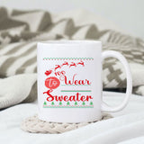 Too cute to wear an ugly sweater sublimation design, png for sublimation, Christmas PNG,  Christmas SVG