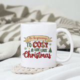 Its beginning to cost a lot like christmas sublimation design, png for sublimation, Christmas Quotes PNG, Christmas vibes PNG