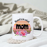 Blessed to be called Mom sublimation design, png for sublimation