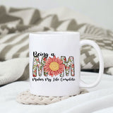 Being a mom makes my life complete sublimation design, png for sublimation